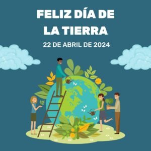 Feliz día de la Tierra 2024