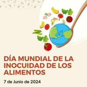 Día Mundial de la Inocuidad de los Alimentos 2024 Fecha