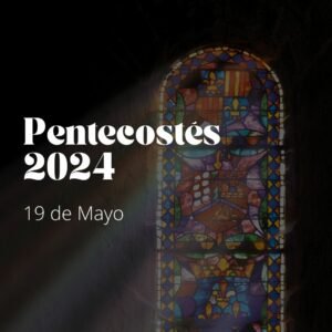 Pentecostés 2024 Fecha