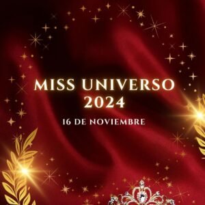 Miss Universo 2024 Fecha