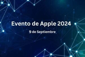 Evento de Apple 2024 Fecha