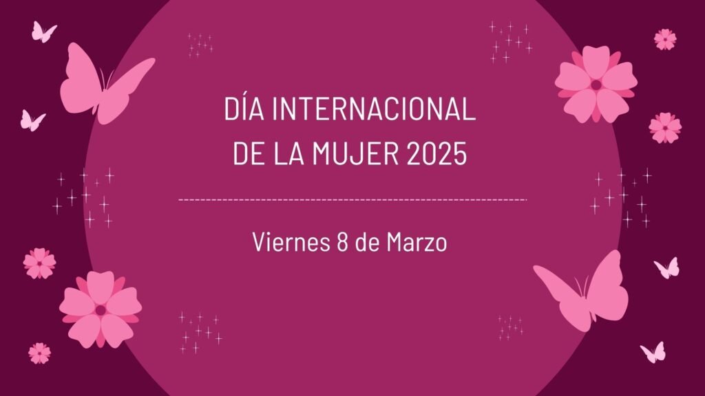 Fecha del Día Internacional de la Mujer en 2025
