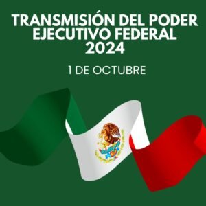 Transmisión del Poder Ejecutivo Federal 2024 Fecha