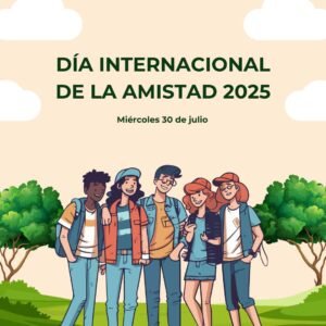Día Internacional de la Amistad 2025 Fecha