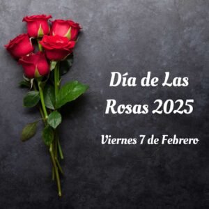 Día de Las Rosas 2025 Fecha
