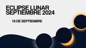 Eclipse Lunar Septiembre 2024 Fecha