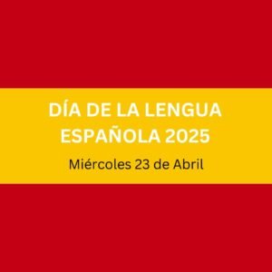Día de la Lengua Española 2025 Fecha