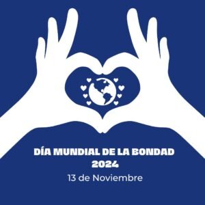 Fecha del Día Mundial de la Bondad 2024