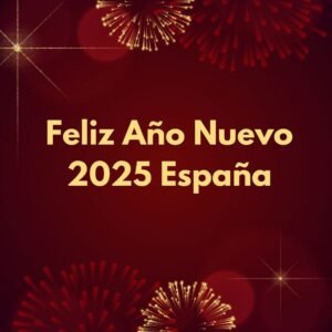 Feliz Año Nuevo 2025 España