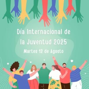 Fecha del Día Internacional de la Juventud 2025