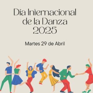 Fecha del Día Internacional de la Danza 2025